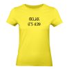 Ženské tričko - Relax it´s 4:20