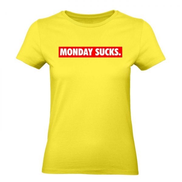 Ženské tričko - Monday sucks