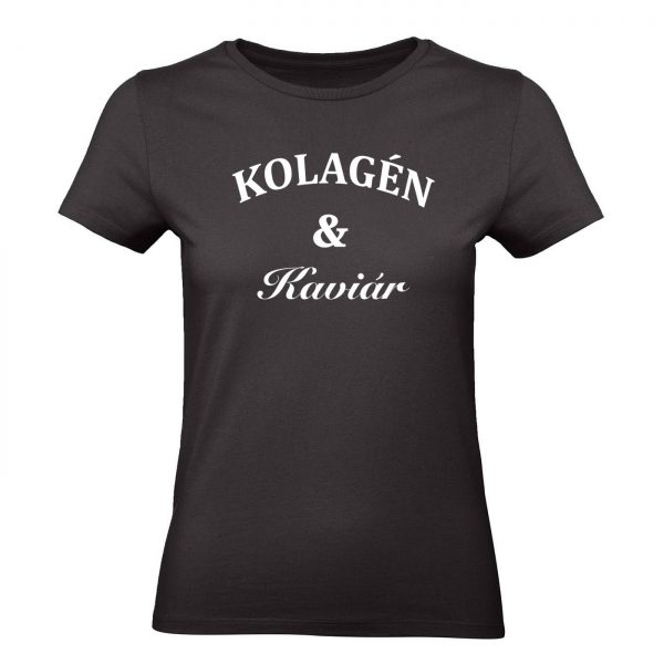 Ženské tričko - Kolagén & Kaviár