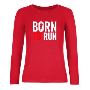 Ženské tričko s dlhým rukávom - Born to run