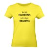Ženské tričko - Každá blondýna potrebuje svoju brunetu