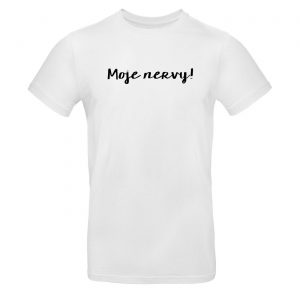 Mužské tričko - Moje Nervy!