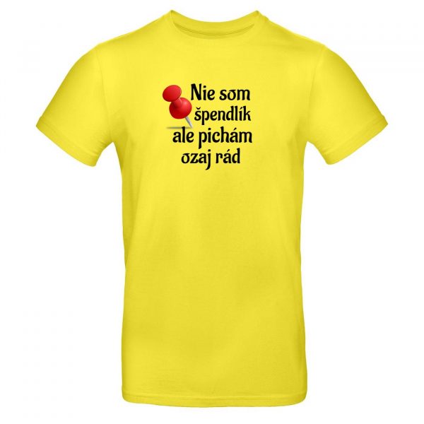 Mužské tričko - Nie som špendlík, ale pichám ozaj rád